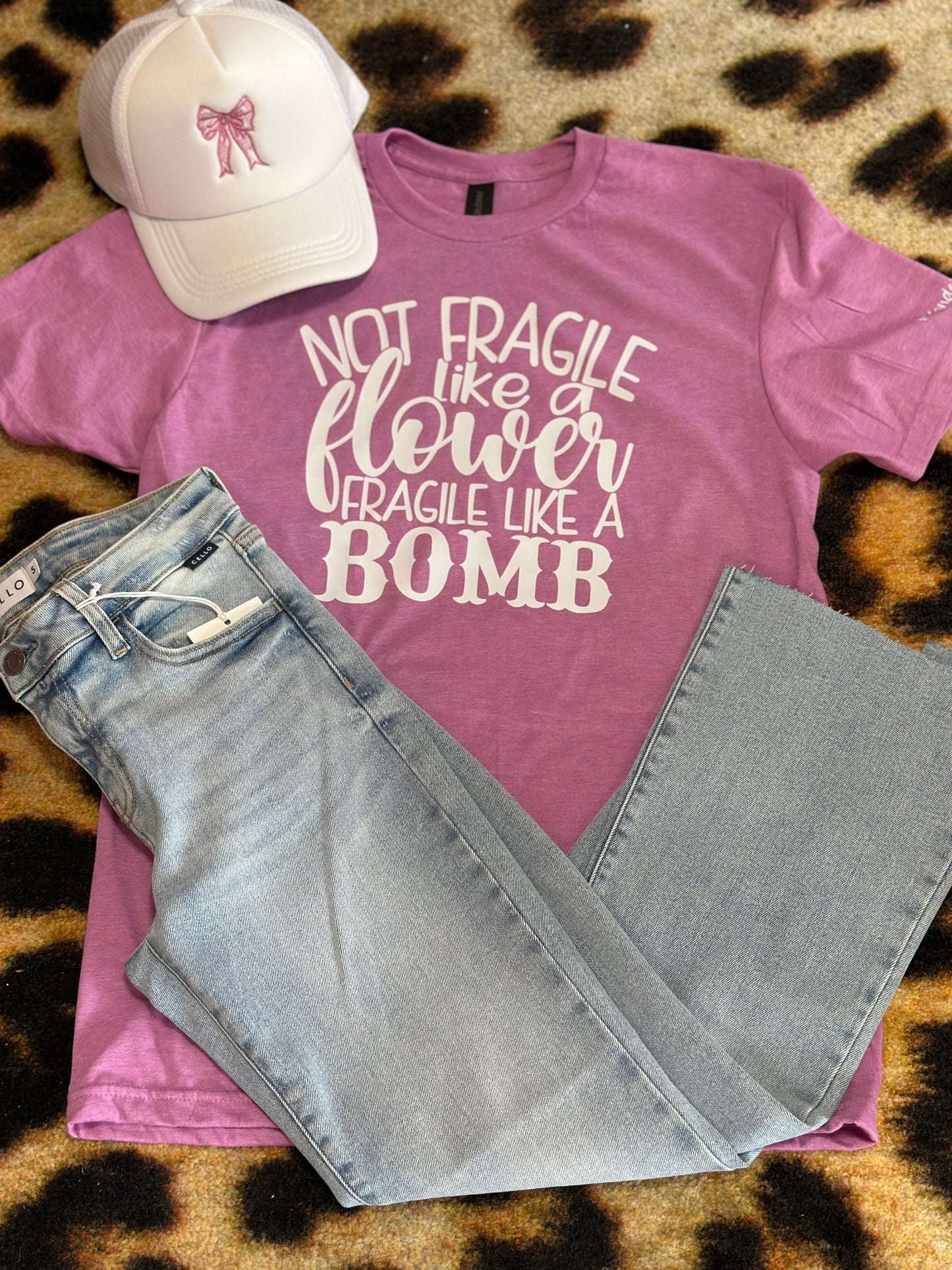 Not Fragile Like A Flower Tshirt