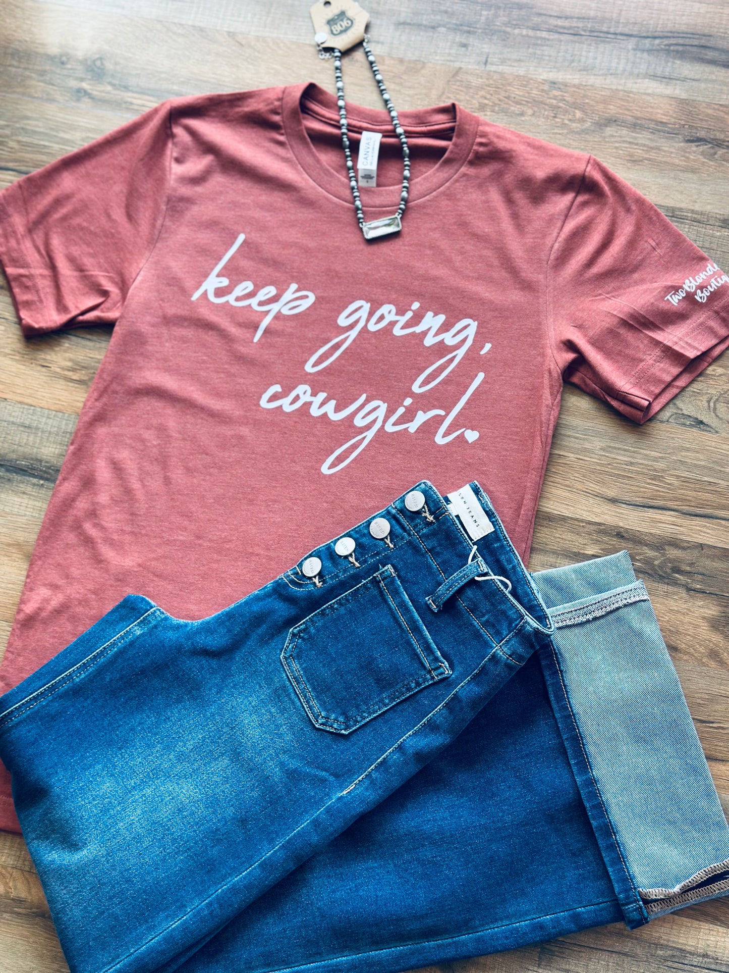 Keep Going Cowgirl Shirt