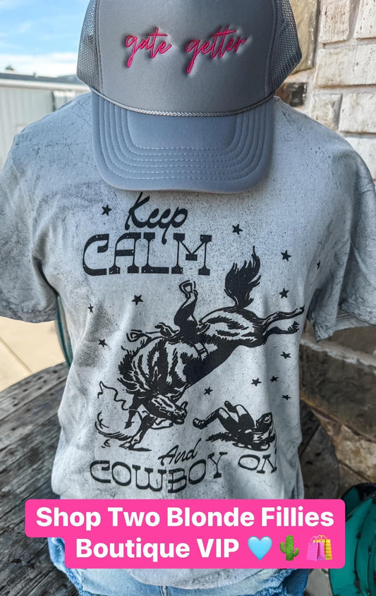 Keep Calm & Cowboy On Tshirt