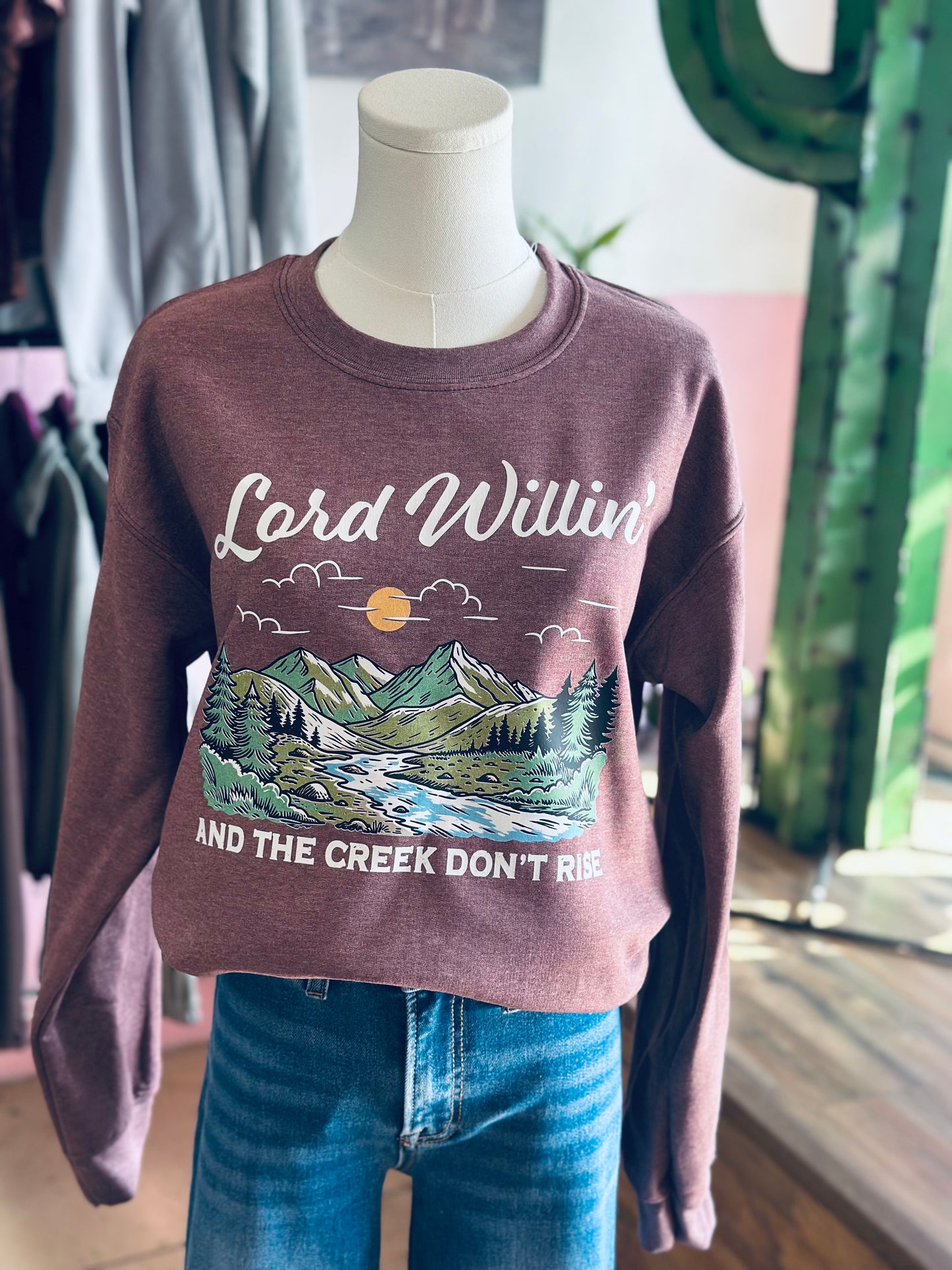 Lord Willin’ Sweatshirt