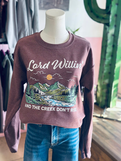 Lord Willin’ Sweatshirt