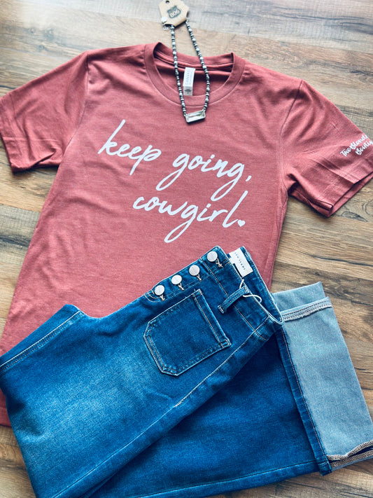 Keep Going Cowgirl Shirt