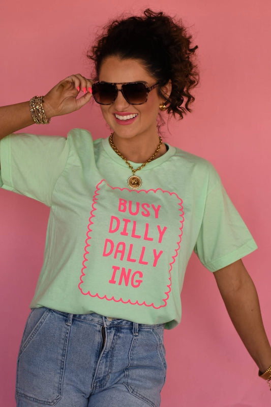Busy Dilly Dally Tshirt
