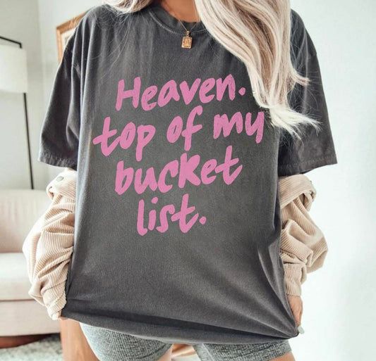 Heaven. Top of my bucket list Tshirt