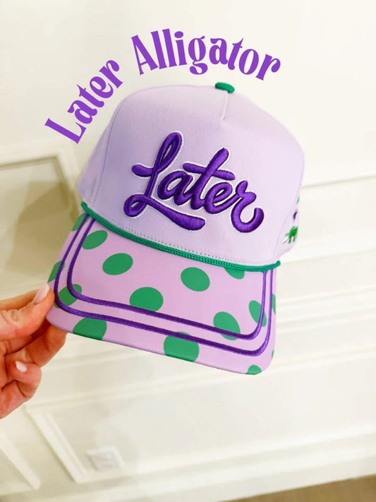 Pre Order Later Gator Hat